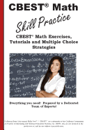 'CBEST Math Skill Practice: CBEST(R) Math Exercises, Tutorials and Multiple Choice Strategies'