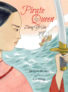 Pirate Queen: A Story of Zheng Yi Sao
