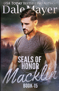 SEALs of Honor: Macklin (Volume 15)
