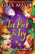 Ice Pick in the Ivy (Lovely Lethal Gardens)
