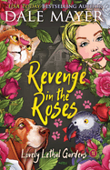 Revenge in the Roses (Lovely Lethal Gardens)