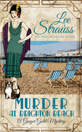 Murder at Brighton Beach: a cozy historical 1920s mystery (Ginger Gold Mystery)