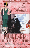 Murder at Feathers & Flair (Ginger Gold Mystery)