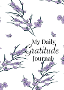 My Daily Gratitude Journal: A 52-Week Guide to Becoming Grateful