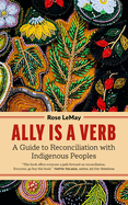 Ally Is a Verb: A Guide to Reconciliation with In