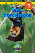 Bats / Murci├â┬⌐lagos: Bilingual (English / Spanish) (Ingl├â┬⌐s / Espa├â┬▒ol) Animals That Make a Difference! (Engaging Readers, Level 1) (Animals That Make a ... (Ingl├â┬⌐s / Espa├â┬▒ol)) (Spanish Edition)