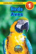 Birds / Aves: Bilingual (English / Spanish) (Ingl├â┬⌐s / Espa├â┬▒ol) Animals That Make a Difference! (Engaging Readers, Level 1) (Animals That Make a ... (Ingl├â┬⌐s / Espa├â┬▒ol)) (Spanish Edition)
