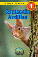 Squirrels / Ardillas: Bilingual (English / Spanish) (Ingl├â┬⌐s / Espa├â┬▒ol) Animals That Make a Difference! (Engaging Readers, Level 1) (Animals That Make ... (Ingl├â┬⌐s / Espa├â┬▒ol)) (Spanish Edition)