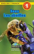 Bees / Les abeilles: Bilingual (English / French) (Anglais / Fran├â┬ºais) Animals That Make a Difference! (Engaging Readers, Level 1) (Animals That Make ... (Anglais / Fran├â┬ºais)) (French Edition)