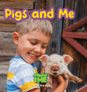Pigs and Me: Animal and Me