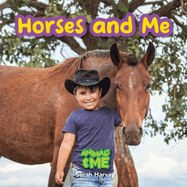 Horses and Me: Animals and Me