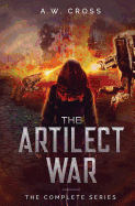 The Artilect War: Artilect War Book Four: The Complete Series
