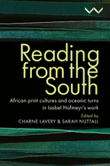 Reading from the South: African print cultures and oceanic turns in Isabel Hofmeyr├óΓé¼Γäós work
