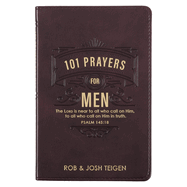 101 Prayers For Men, The Lord Is Near to All Who Call On Him, to All Who Call On Him In Truth - Psalm 145:18 - Powerful Prayers to Encourage Men, Faux Leather Flexcover