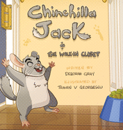 Chinchilla Jack: The Walk-In Closet