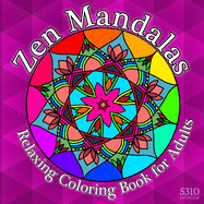 Zen Mandalas - Relaxing Coloring Book for Adults with Famous Quotes