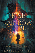 Rise of the Rainbow Tribe: Of Angels, Jinns & Warriors
