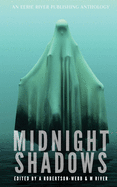 Midnight Shadows: Tales From the River Volume One
