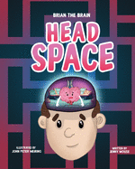 Brian the Brain Head Space