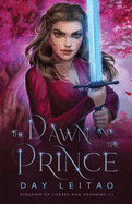 The Dawn and the Prince (Kingdom of Curses and Shadows)
