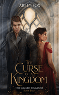 The Curse of a Kingdom: A Soulmate Romance (The Wicked Kingdom)