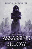 Assassins Below: Tales from Haven City (Guild Trilogy)
