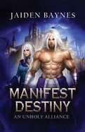 Manifest Destiny: An Unholy Alliance