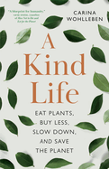 Kind Life, A