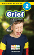 Grief: Emotions and Feelings (Engaging Readers, Level 2)