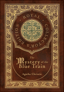 The Mystery of the Blue Train (Royal Collector's Edition) (Case Laminate Hardcover with Jacket)