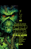 Absolute Swamp Thing Vol. 1