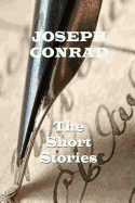 The Short Stories Of Joseph Conrad