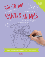 Dot to Dot Amazing Animals