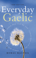 Everyday Gaelic: With Audio Download (English and Scots Gaelic Edition)