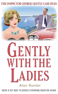 Gently With The Ladies (Inspector George Gently)