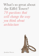 What's So Great About the Eiffel Tower?