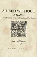 A Deed Without a Name: Unearthing the Legacy of Traditional Witchcraft