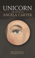 Unicorn: The Poetry of Angela Carter
