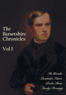 The Barsetshire Chronicles, Volume One, including: The Warden, Barchester Towers, Doctor Thorne and Framley Parsonage