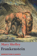 'Frankenstein; or, The Modern Prometheus: (Shelley's final revision, 1831)'