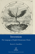 Invention: The Language of English Renaissance Poetics