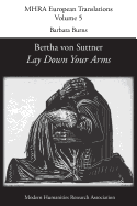 Bertha von Suttner, 'Lay Down Your Arms' (5) (Mhra European Translations)