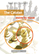 The Catalan: Move by Move (Everyman Chess)