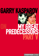 Garry Kasparov on My Great Predecessors: Part 5