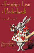 ├âΓÇávint├â┬╜ri L├â┬¡su ├â┬¡ Undralandi: Alice's Adventures in Wonderland in Icelandic (Icelandic Edition)