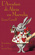L'Aventuri di Alicia en Marvelia: Alice's Adventures in Wonderland in Ido (Ido Edition)