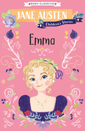 Jane Austen Children's Stories: Emma (Sweet Cherry Easy Classics)