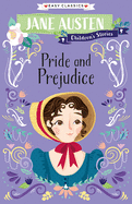 Jane Austen Children's Stories: Pride and Prejudice (Sweet Cherry Easy Classics, 4)