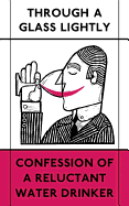 Through a Glass Lightly: Confession of a Reluctan