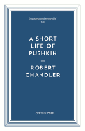 A Short Life of Pushkin (Pushkin Blues)